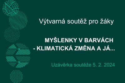 Výtvarná soutěž: Myšlenky v barvách – klimatická změna a já...
