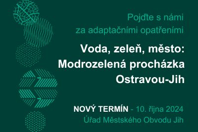 Nový termín Modrozelené procházky Ostravou‑Jih
