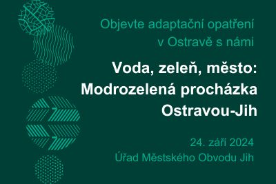 PŘESUNUTO – Modrozelená procházka Ostravou‑Jih