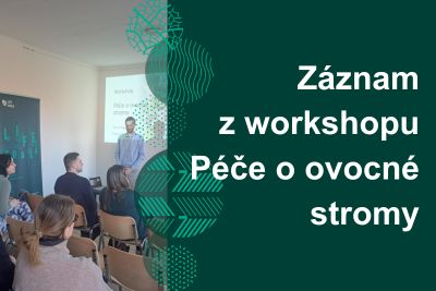Záznam z jarního worskshopu Péče o ovocné stromy